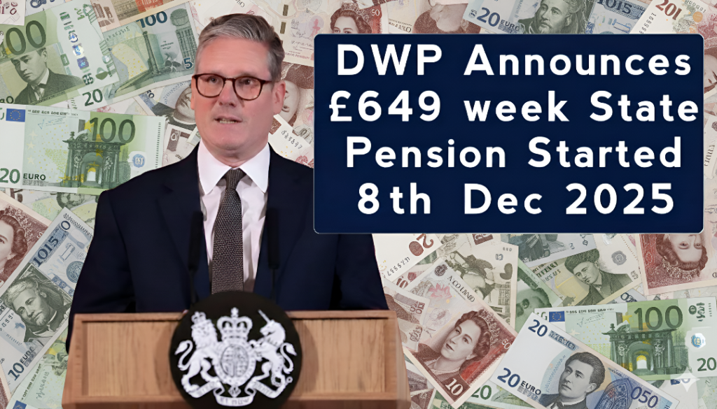DWP £649 Weekly State Pension 2025